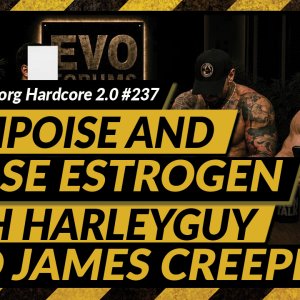 Evolutionary.org-Hardcore-#237---Equipoise-and-Horse-Estrogen-with-HarleyGuy-and-James-Creeper.jpg